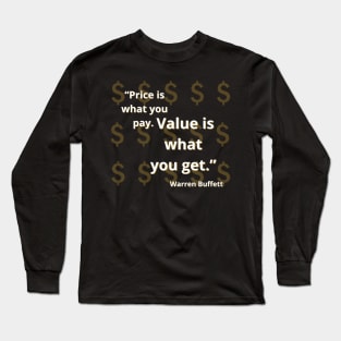 Warren Buffett quote on dollars Long Sleeve T-Shirt